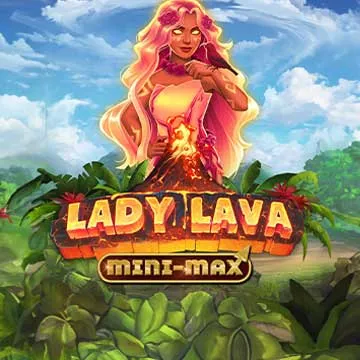 Lady Lava Mini-Max